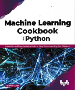 MACHINE LEARNING COOKBOOK PYTHON | REHAN GUHA | BPB