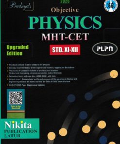 OBJECTIVE PHYSICS MHT CET  STD. XI - XII | R. P. BIRADAR, S. J. CHANDELE | Nikita Publications