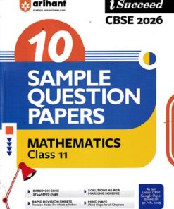 MATHEMATICS Class 11th CBSE – ISUCCEED – 10 SAMPLE QUESTION PAPERS 2026 | ARIHANT