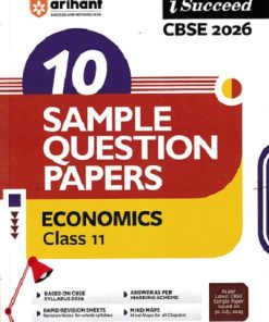 ECONOMICS Class 11th CBSE – ISUCCEED – 10 SAMPLE QUESTION PAPERS 2026 | ARIHANT