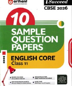 ENGLISH CORE Class 11th CBSE – ISUCCEED – 10 SAMPLE QUESTION PAPERS 2026 | ARIHANT