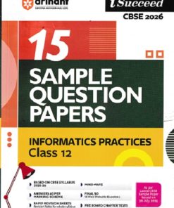 INFORMATICS PRACTICES Class 11th CBSE – ISUCCEED – 15 SAMPLE QUESTION PAPERS 2026 | ARIHANT