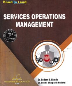 SERVICES OPERATIONS MANAGEMENT For MBA Semester 3 | SUDAM SHINDE | THAKUR