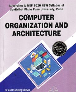 COMPUTER ORGANIZATION AND ARCHITECTURE | DR ANIL PANDURANG GAIKWAD | THAKUR