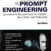 THE QUICK GUIDE TO PROMPT ENGINEERING | IAN KHAN | WILEY