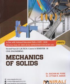 MECHANICS OF SOLIDS for DBATU Second Year [SY] BTech in Civil Engineering Semester 3 | Dr. Sachin M. Pore, Dr. Uttam R. Awari | Nirali Prakashan
