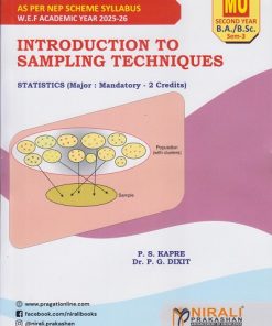 INTRODUCTION TO SAMPLING TECHNIQUES : Statistics for SY BA BSc Semester 3 | P.S. Kapre, Dr. P.G. Dixit | Nirali Prakashan