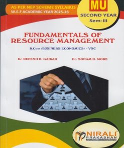FUNDAMENTALS OF RESOURCE MANAGEMENT for MU Second Year BCom Business Economics Semester 3 | Dr. Rupesh B. Gaikar, Dr. Sonam More | Nirali Prakashan