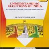 UNDERSTANDING ELECTIONS IN INDIA for MU BA Politics and Open Elective Semester 3 | Dr. Sunny Fernandes | Nirali Prakashan