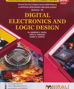 DIGITAL ELECTRONICS AND LOGIC DESIGN for Second Year Degree in AIDS Semester 3 | Dr. Nandini V. Dhole | Nirali Prakashan