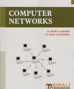COMPUTER NETWORKS | Dr. Nitin N. Sakhare, Dr. Amol V. Dhumane | Nirali Prakashan