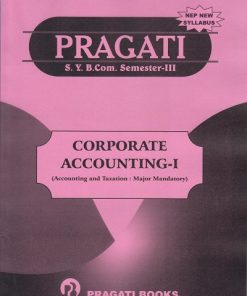 PRAGATI CORPORATE ACCOUNTING 1 for SY BCom Semester 3 | Pragati Books
