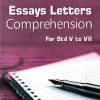 ESSAYS LETTERS COMPREHENSION FOR STD 5 TO 7 PART 1 | SHETH PUBLISHING HOUSE