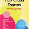 SURE SUCCESS SERIES TOP CLASS ESSAYS FOR PRIMARY SCHOOL | SHETH PUBLISHING HOUSE