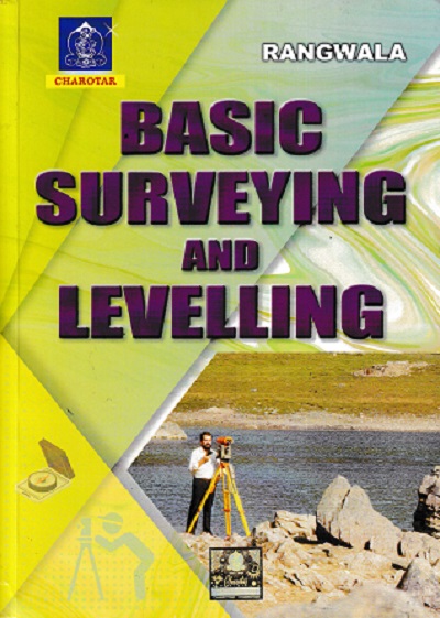 BASIC SURVEYING AND LEVELLING | RANGWALA | CHAROTAR