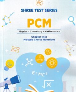 SHREE TEST SERIES PCM CHAPTER WISE MULTIPLE CHOICE QUESTION  12TH | SHREE TEST SERIES