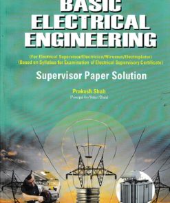 BASIC ELECTRICAL ENGINEERING SUPERVISOR PAPER SOLUTION PAR 1 | PRAKASH SHAH | ARN VIDYUT SHALA