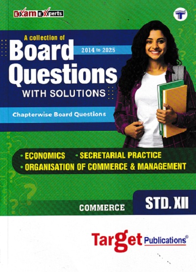 A COLLECTION OF BOARD QUESTIONS WITH SOLUTIONS Std 12 COMMERCE 2014 to 2025 | TARGET