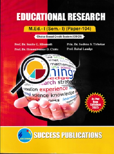 EDUCATIONAL RESEARCH  M.Ed.- I (Semester 1) PAPER 104 | DR SUNITA G HIREMATH | SUCCESS