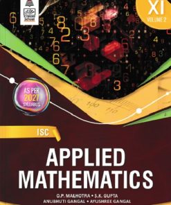 ISC APPLIED MATHEMATICS 11th VOL 2  | O P MALHOTRA | S.CHAND