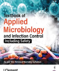TEXTBOOK OF APPLIED MICROBIOLOGY AND INFECTION CONTROL | I CLEMENT | JAYPEE