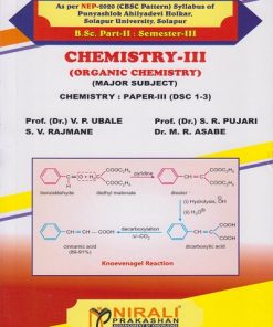 CHEMISTRY 3 (Organic Chemistry) Paper 3 for Solapur University BSc Part 2 Semester 3 | Prof. Dr. V.P. Ubale | Nirali Prakashan