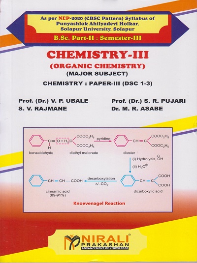CHEMISTRY 3 (Organic Chemistry) Paper 3 for Solapur University BSc Part 2 Semester 3 | Prof. Dr. V.P. Ubale | Nirali Prakashan