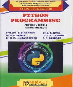 PYTHON PROGRAMMING: Physics for Solapur University BSc Part 2 Semester 3 | Prof. Dr. S.D. Chavan | Nirali Prakashan