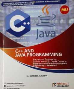 C++ and JAVA PROGRAMMING for MU Semester 3 - Electronics and Telecommunication Engineering EXTC | Dr Manoj Kavedia | Nirali Prakashan