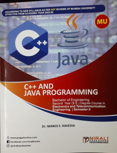 C++ and JAVA PROGRAMMING for MU Semester 3 - Electronics and Telecommunication Engineering EXTC | Dr Manoj Kavedia | Nirali Prakashan