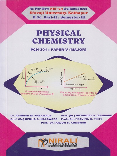 PHYSICAL CHEMISTRY for BSc Part 2 Semester 3 Paper 5 of Shivaji University, Kolhapur | Dr. Avinash M. Nalawade | Nirali Prakashan