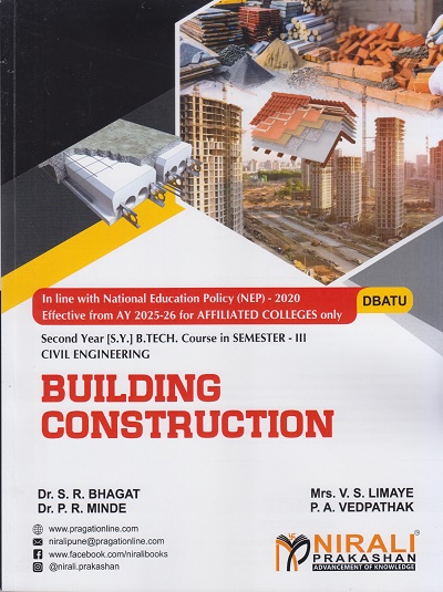 BUILDING CONSTRUCTION for DBATU Second Year (SY) BTech Course in Civil Engineering Semester 3 | Dr. S.R. Bhagat | Nirali Prakashan