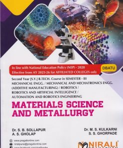 MATERIALS SCIENCE AND METALLURGY for DBATU Second Year [SY] BTech in Mechanical Engineering Semester 3 | Dr. S.B. Sollapur | Nirali Prakashan