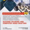 MACHINE DRAWING AND COMPUTER AIDED DRAFTING for DBATU Second Year [SY] BTech in Mechanical Engineering Semester 3 | S.T. Ghan | Nirali Prakashan