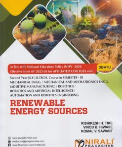 RENEWABLE ENERGY SOURCES for DBATU Second Year (SY) BTech Course in Mechanical Engineering Semester 3 | Rishikesh H. Tike | Nirali Prakashan
