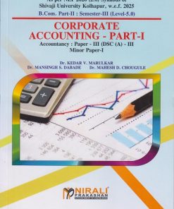 CORPORATE ACCOUNTING PART 1: Accountancy Paper 3 for Shivaji University Kolhapur BCom Part 2 Semester 3 | Dr. Kedar V. Marulkar | Nirali Prakashan