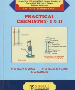 PRACTICAL CHEMISTRY 1 and 2 for Solapur University BSc Part 1 Semester 1 and 2 | Prof. Dr. V.P. Ubale | Nirali Prakashan