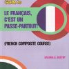 GUIDE To LE FRANCAIS, C’EST UN PASSE-PARTOUT (French Composite Course) Std. X / Std. 10 | Vipul Prakashan