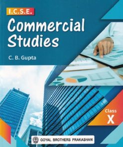 ICSE COMMERCIAL STUDIES For Class X / Class 10 | C.B. GUPTA | GOYAL