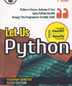 LET US PYTHON | YASHAVANT KANETKAR, ADITYA KANETKAR | BPB