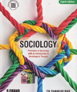 SOCIOLOGY (Principles Of Sociology With An Introduction To Sociological Thought) | C.N. SHANKAR RAO | S.Chand