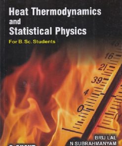 HEAT THERMODYNAMICS AND STATISTICAL PHYSICS | BRIJ LAL, DR. N. SUBRAHMANYAM, P. S. HEMNE | S.CHAND