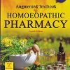 AUGMENTED TEXTBOOK OF HOMOEOPATHIC PHARMACY | D. D. BANERJEES | B. JAIN