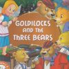 GOLDILOCKS AND THE THREE BEARS