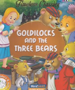 GOLDILOCKS AND THE THREE BEARS