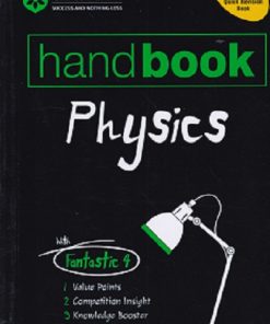 HANDBOOK OF PHYSICS | KESHAV MOHAN, MANSI GARG, MANISH DANGWAL | Arihant Publications
