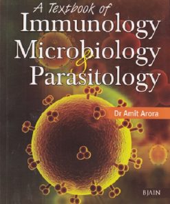 A TEXTBOOK OF IMMUNOLOGY MICROBIOLOGY PARASITOLOGY
