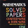 MATHEMATICS SOLVED PAPERS CHAPTERWISE & TOPIC WISE WITH EXTRA COMPETENCY QS CBSE CLASS 12TH