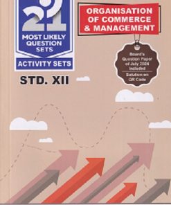 NAVNEET 21 Most Likely Question Sets (Activity Sets) 2026 (Apekshit) Std- XII/Std. 12 ORGANISATION OF COMMERCE & MANAGEMENT | नवनीत एज्युकेशन (इंडिया) लि (Navneet Education India Ltd)