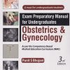 EXAM PREPARATORY MANUAL FOR UNDERGRADUATES (OBSTETRICS & GYNECOLOGY) | PUNIT S. BHOJANI | JAYPEE